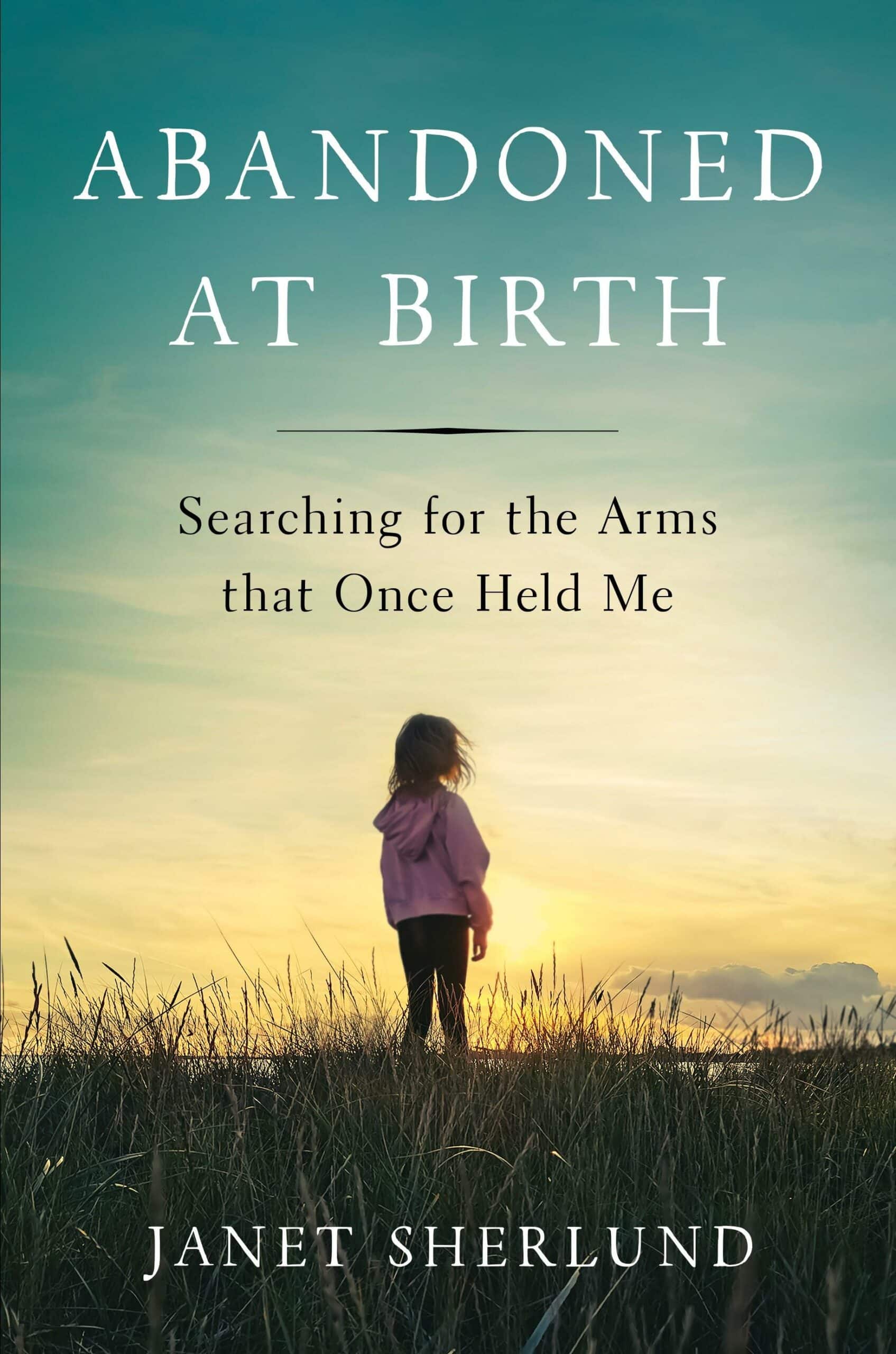 Read more about the article ABANDONED AT BIRTH Paints Vivid Portrait of the Detachment and Longing of an Adopted Child