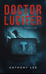 Read more about the article Debut Author Delivers Terror and Tension in Innovative Medical Thriller