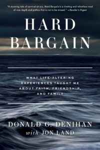 Read more about the article HARD BARGAIN: What Life-Altering Experiences Taught One Man About Faith, Friendship and Family