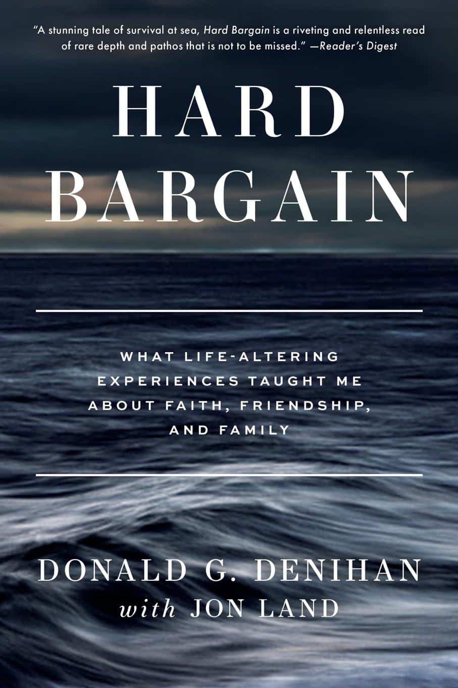 You are currently viewing HARD BARGAIN: What Life-Altering Experiences Taught One Man About Faith, Friendship and Family