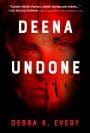 Deena Undone